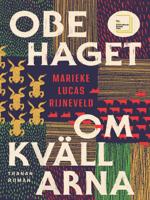 Titeldetaljer för Obehaget om kvällarna av Marieke Lucas Rijneveld - Tillgänglig